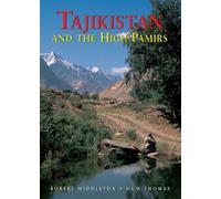 Tajikistan and the High Pamirs: A Companion and Guide [Lingua Inglese]