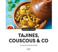 Tajines, couscous & co: 100 recettes marocaines