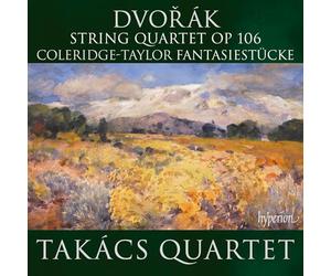 Takacs Quartet - Dvorak: String Quartet Op 106; Coleridge-Taylor: Fantasiestucke