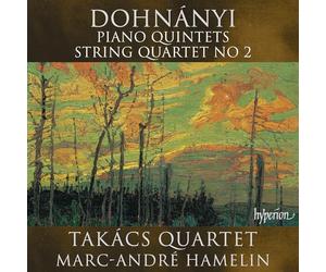 Takacs Quartet/ Hamelin, Marc-Andre - Dohnanyi: Piano Quintets Nos.1 & 2, String Quartet
