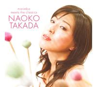 Takada Naoko - Marimba Meets The Classics