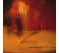 Takahashi,Kuniyuki - All These Things