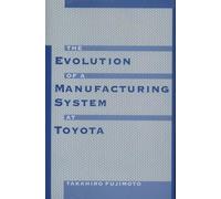 Takahiro Fujimo The Evolution of Manufacturing Systems at Toy (Copertina rigida)
