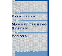 Takahiro Fujimo The Evolution of Manufacturing Systems at Toy (Copertina rigida)