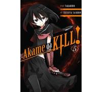 Takahiro Tetsuya Tashiro Akame Ga Kill, Vol. 5 (Tascabile) AKAME GA KILL GN