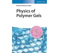 Takamasa Sakai Physics of Polymer Gels (Copertina rigida)