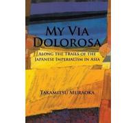 Takamitsu Muraoka My Via Dolorosa (Copertina rigida)
