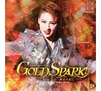 Takarazuka Revue Company - Gold Spark!-Kono Isshun Wo Eie