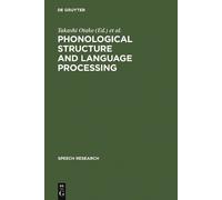 Takashi Otake Phonological Structure and Language Processing (Copertina rigida)