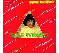 Takashi Quintet Miyasaka - Soul Tomato