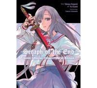 Takaya Kagami Seraph of the End: Guren Ichinose: Catastrophe at Sixt (Tascabile)