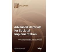 Takaya Sato Hideyuki Kanematsu Advanced Materials for Societ (Copertina rigida)