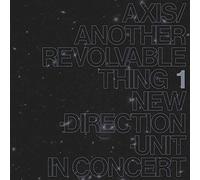 Takayanagi, Masayuki - Axis / Another Revolvable Thing 1