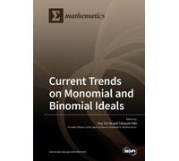 Takayuki Hibi Huy Tài Current Trends on Monomial and Binomi (Tascabile)