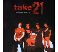 Take 21 - Nothing is Real [Import]