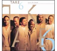 Take 6 - Join The Band