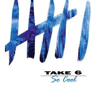 Take 6 - So Cool