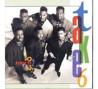 Take 6 - So Much 2 Say (US Import)