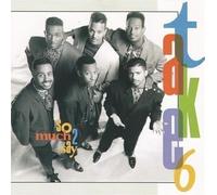 Take 6 - So Much to Say