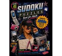 Take a Break, Not a Breakdown! Sudoku Puzzles Book for Adults: 2000s Nostalgia Edition: Volume 6 Puzzles with Unique 2000s Facts: Large Print Brain Games for Adults, Senior & Puzzle Lovers