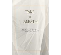 Take a Breath: A gentle space to slow down, breathe, and reset.