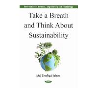 Take a Breath and Think About Sustainability (Environmental Science, Engineering and Technology Series)