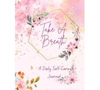 Take A Breath - Daily Self-Care Journal