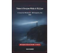 Take A Cruise With A Killer: A Cross-Out Whodunnit · 480 Suspects, One Killer