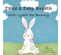 Take a Deep Breath with Lydia the Bunny