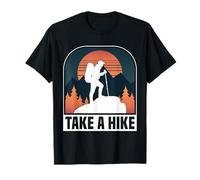 Take a Hike Funny Nature Hiking Trail Adventure Gift Maglietta