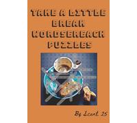 Take A Little Break Wordsearch Puzzles: Pause The World, Play With Words