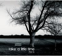 Take a Little Time
