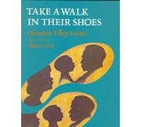 Take a Walk in Their Shoes