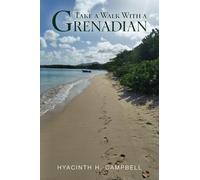 Take a Walk With a Grenadian