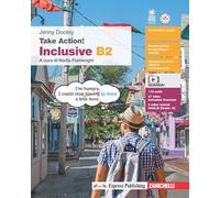 Take Action! B2. Inclusive B2. Per le Scuole superiori. Con espansione online