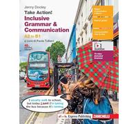 Take Action! Inclusive grammar & communication. A2 to B1. Per le Scuole superiori. Con e-book. Con espansione online