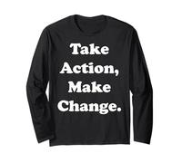 Take Action Make Change Empowering Message Maglia a Manica