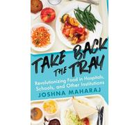 Joshna Maharaj Take Back The Tray (Tascabile)