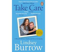 Take Care: The Inspirational No.1 Bestselling memoir of love, hope and never giving up