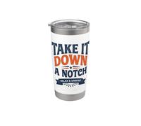 Take It Down A Notch Funny Relaxed Laid Back Vibes Bicchiere termico in acciaio inox doppia parete