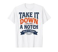 Take It Down A Notch Funny Relaxed Laid Back Vibes Maglietta con Stampa Grafica Economica