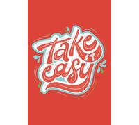 Take It Easy: A Lined Notebook for Journaling, Writing, and Daily Notes: A calming 6x9 paperback journal with a minimalist design-perfect for ... brain dumps, or quiet moments of self-care