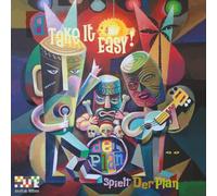 take it easy! - der plan spielt der plan