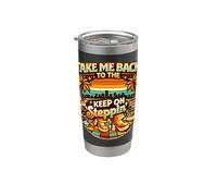 Take Me Back Keep On Steppin Retro Disco Groove Bicchiere termico in acciaio inox doppia parete