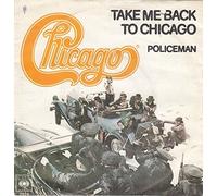 TAKE ME BACK TO CHICAGO 7" (VINYL 45) DUTCH CBS 1977
