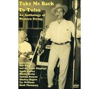 Anthology of Western Swing, the - Take Me Back To Tulsa: Anthology Of Western Swing - Take Me Back To Tulsa: Anthology Of Western Swing [Edizione: Regno Unito]