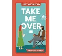 Take Me Over: A Small Town Hollywood Romance (Large Print): 5