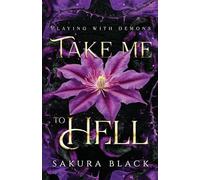 Take Me to Hell: A Paranormal Demon Romance: 1