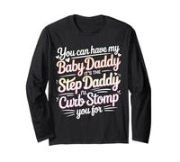 Take My Baby Daddy But Stepdad Gets Curbstomped - Maglia a Manica
