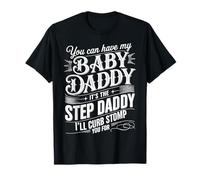Take My Baby Daddy But Stepdad Gets Curbstomped |- Maglietta